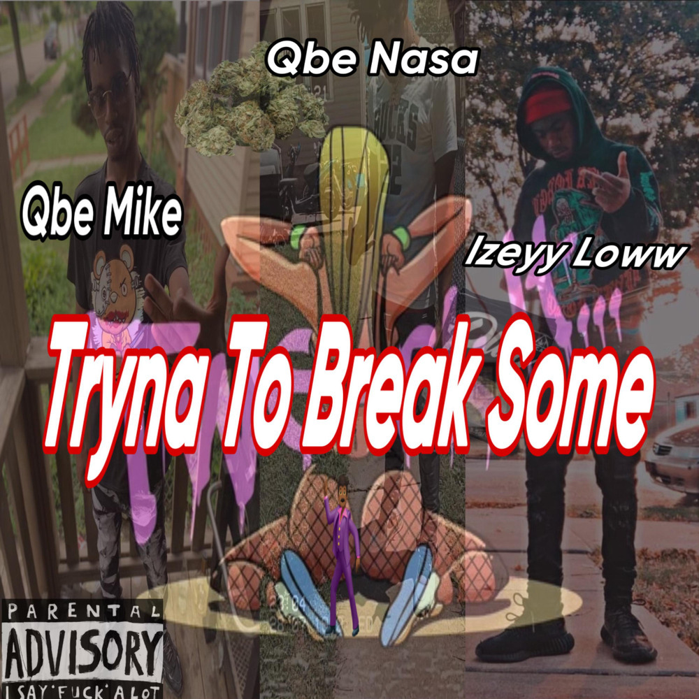 Trying To Brake Some (Explicit)