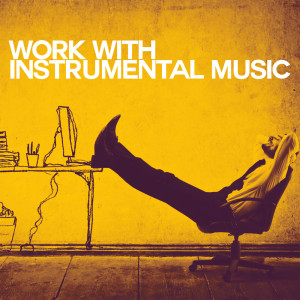 Various Artists的專輯Work with Instrumental Music