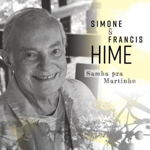 Francis Hime的專輯Samba Pra Martinho
