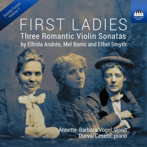Annette-Barbara Vogel的專輯First Ladies: Three Romantic Violin Sonatas