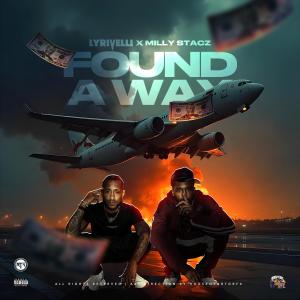 ดาวน์โหลดและฟังเพลง Found A Way (Explicit) พร้อมเนื้อเพลงจาก Lyrivelli