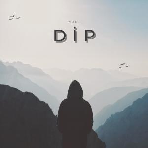 Album Dip (Explicit) oleh Mari