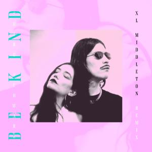ดาวน์โหลดและฟังเพลง Be Kind (XL Middleton Remix) พร้อมเนื้อเพลงจาก Shiro Schwarz
