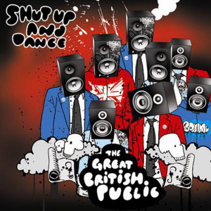 Album The Great British Public from Shut up and dance