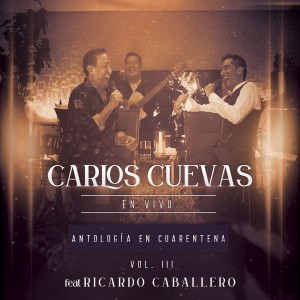 收聽Carlos Cuevas的El Refrán (En Vivo)歌詞歌曲