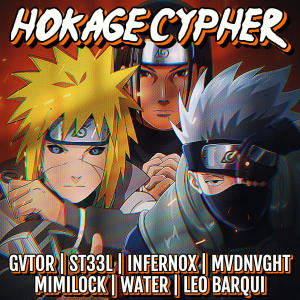 ดาวน์โหลดและฟังเพลง Hokage Cypher (feat. GVTOR, ST33L, Infernox, MiMiLock, Water & Leo Barqui) (Explicit) พร้อมเนื้อเพลงจาก MVDNVGHT