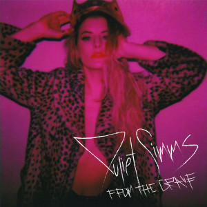 อัลบัม From the Grave ศิลปิน Juliet Simms