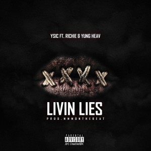 收聽Y Sic的Livin Lies (Explicit)歌詞歌曲