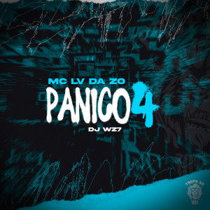 Dengarkan lagu Pânico 4 (Explicit) nyanyian Mc Lv Da Zo dengan lirik
