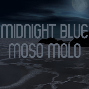 Listen to Midnight Blue (Original) song with lyrics from MOSO MOLO