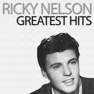 Ricky Nelson的专辑Greatest Hits