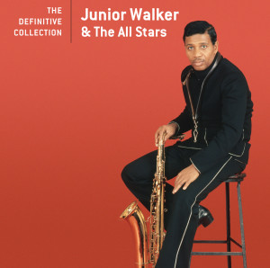 Jr. Walker & The All Stars的專輯The Definitive Collection