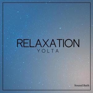 Yolta的专辑Relaxation (Sound Bath)