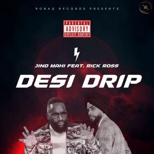 Desi Drip (feat. Rick Ross) [Explicit Version]