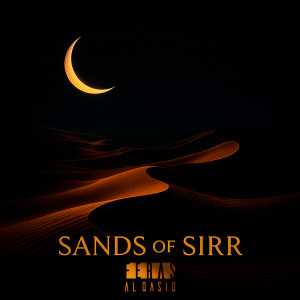 Listen to Sands of Sirr song with lyrics from Feras Al Qasid