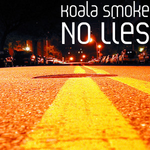 Dengarkan No Lies lagu dari Koala Smoke dengan lirik