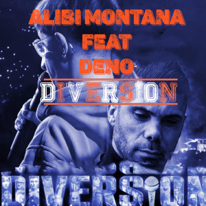 Listen to Diversion song with lyrics from Alibi Montana