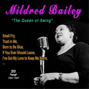 Listen to Blues in My Heart song with lyrics from Mildred Bailey