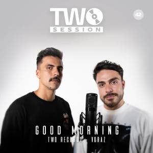 ดาวน์โหลดและฟังเพลง GOOD MORNING (Two Session 42) พร้อมเนื้อเพลงจาก Two Records
