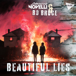 收聽Christina Novelli的Beautiful Lies (Extended Mix)歌詞歌曲