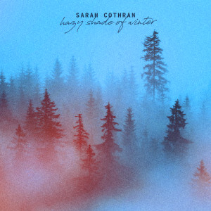 Sarah Cothran的專輯Hazy Shade of Winter