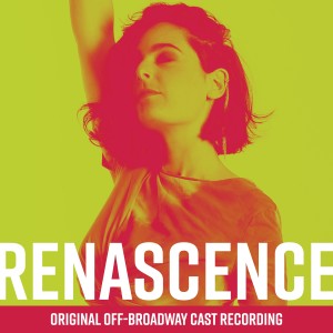 Carmel Dean的專輯Renascence (Original Off-Broadway Cast Recording)