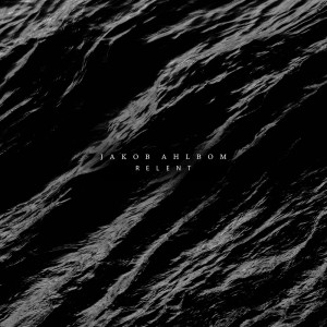 Dengarkan Relent lagu dari Jakob Ahlbom dengan lirik