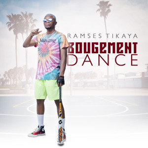 收听Ramses Tikaya的Bougement dance歌词歌曲