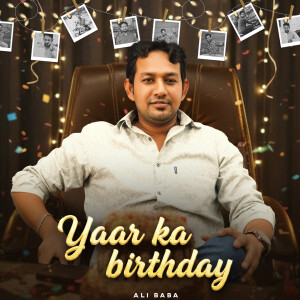 收聽Ali Baba的Birthday Yaar ka歌詞歌曲