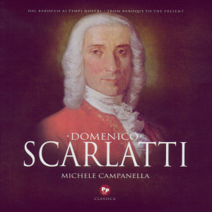 收聽Michele Campanella的Sonata In B Minor, K 27 (Scarlatti)歌詞歌曲