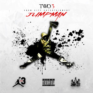 ดาวน์โหลดและฟังเพลง Jumpman (Explicit) พร้อมเนื้อเพลงจาก TWO 3