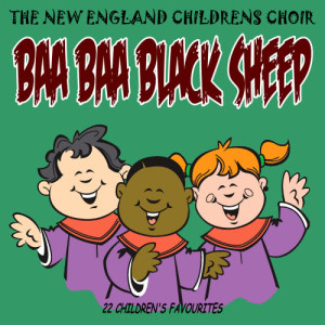 收聽The New England Children's Choir的Baa Baa Black Sheep歌詞歌曲