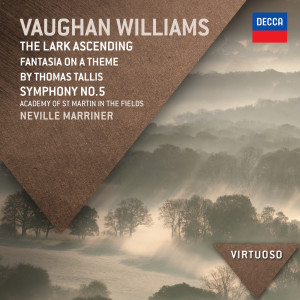 Academy Of St. Martin-In-The-Fields的專輯Vaughan Williams: The Lark Ascending; Fantasia On A Theme By Thomas Tallis; Symphony No.5