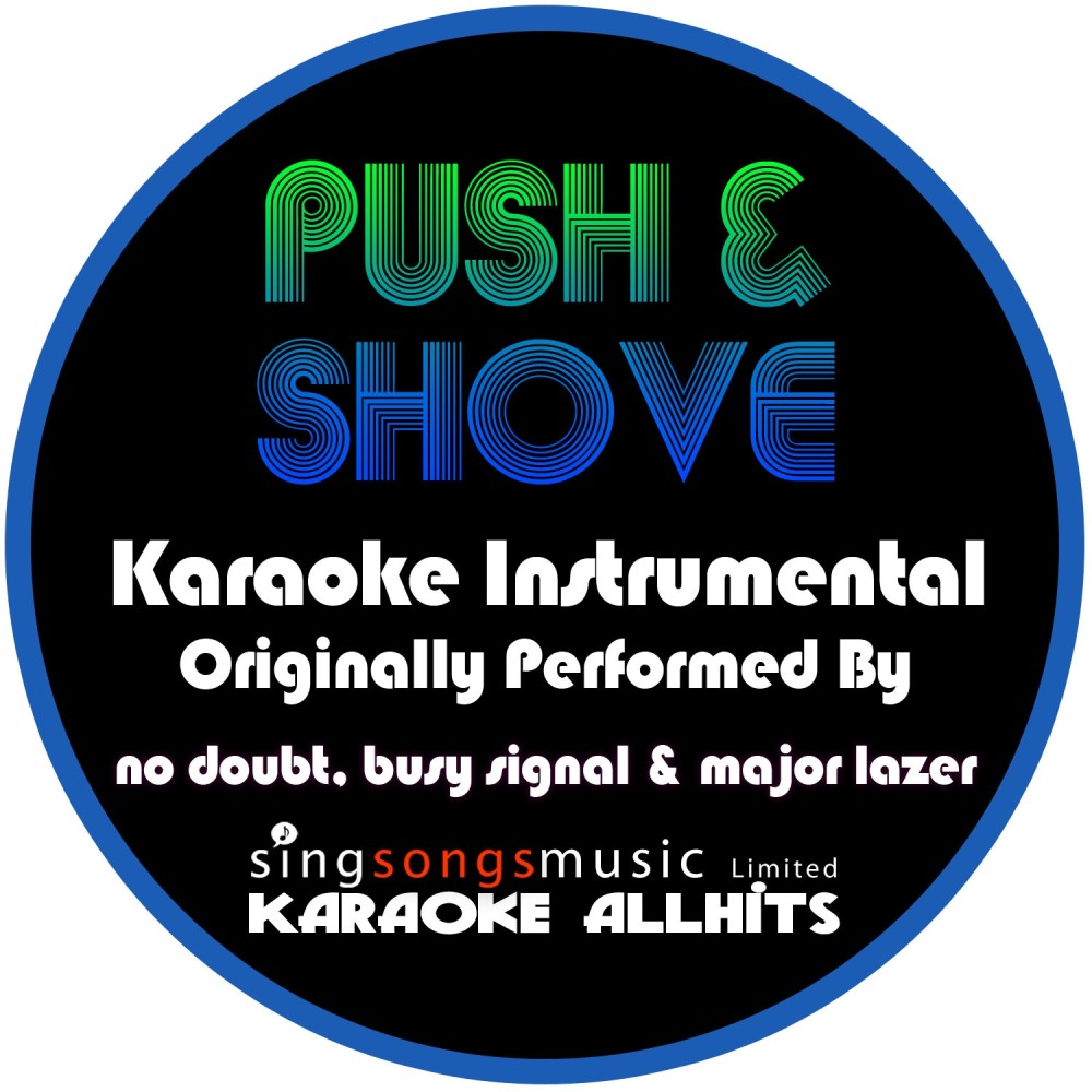 Push & Shove (Originally Performed By No Doubt, Busy Signal & Major Lazer) [Instrumental Version] (Instrumental Version)