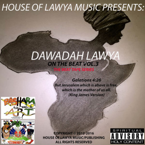 DAWADAH LAWYA的专辑Dawadah Lawya on the Beat: The Beat Tape Series, Vol. 3