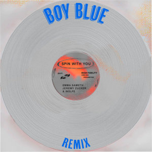 Emma Sameth的專輯Spin With You (feat. Jeremy Zucker) [Boy Blue Remix]