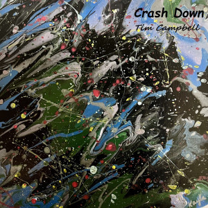 收聽Tim Campbell的Crash Down歌詞歌曲