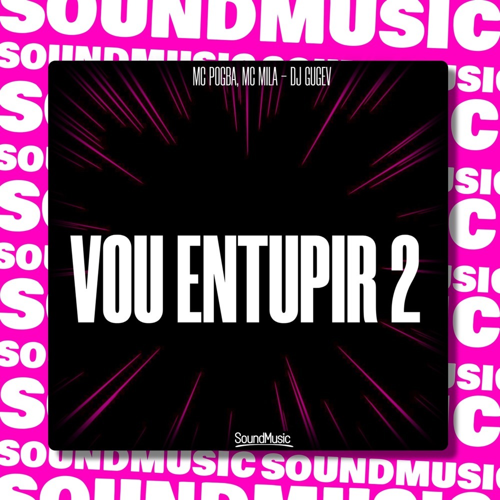 VOU ENTUPIR 2 (Explicit)