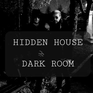 收聽Hidden House的Dark Room歌詞歌曲
