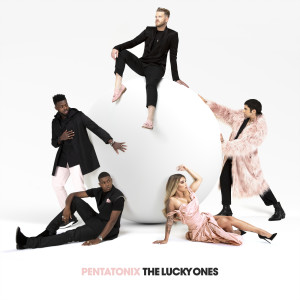 อัลบัม The Lucky Ones ศิลปิน Pentatonix