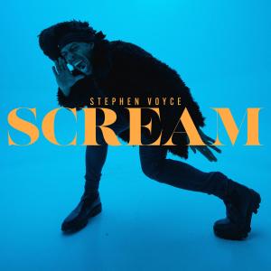 Scream dari Stephen Voyce