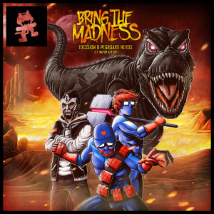 Dengarkan lagu Bring The Madness nyanyian Excision dengan lirik