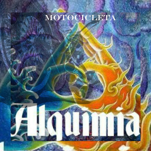 Alquimia的專輯Motocicleta