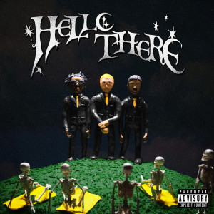 Lil Tracy的專輯Hello There (Explicit)