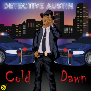 Album Detective Austin (Explicit) from Cold Dawn