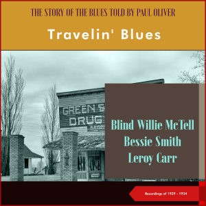 Blind Willie McTell的專輯Travelin' Blues (Recordings of 1929 - 1934)