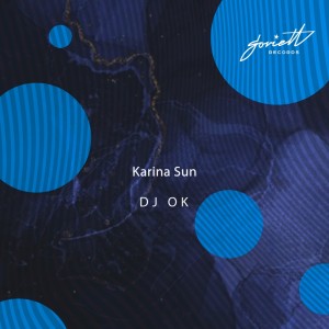 Dengarkan DJ Ok (Dub Mix) lagu dari Karina Sun dengan lirik
