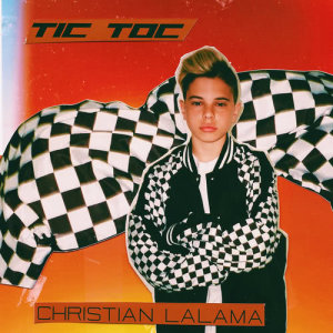 收聽Christian Lalama的Tic Toc歌詞歌曲