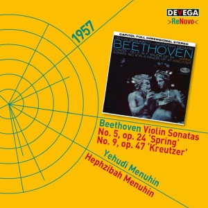 Album Beethoven: Violin Sonatas No. 5, Op.24 'Spring' & No. 9, Op. 47 'Kreutzer' oleh Yehudi Menuhin
