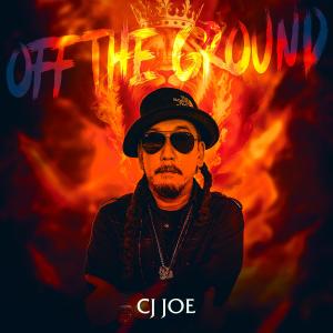 ดาวน์โหลดและฟังเพลง Off The Ground พร้อมเนื้อเพลงจาก CJ Joe